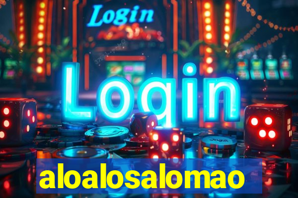 aloalosalomao