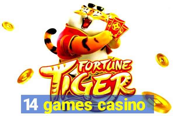 14 games casino