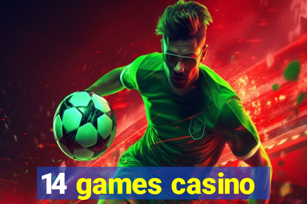 14 games casino