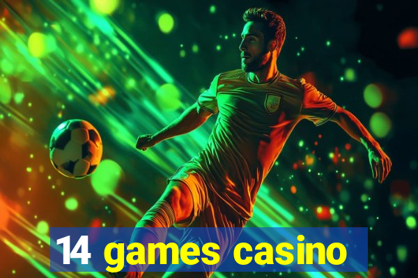 14 games casino