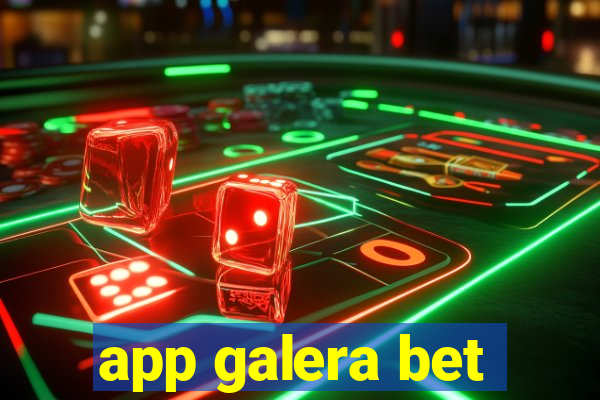 app galera bet