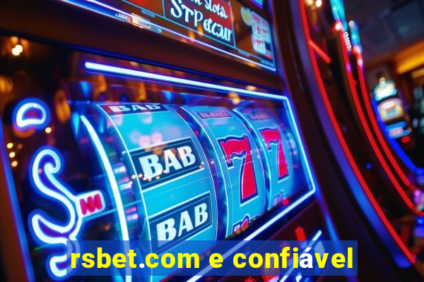 rsbet.com e confiável