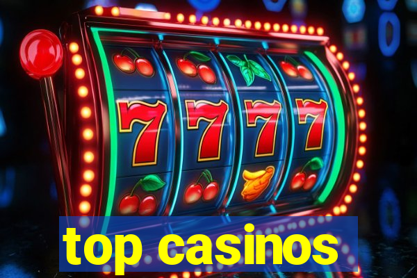 top casinos