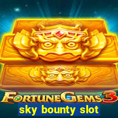 sky bounty slot