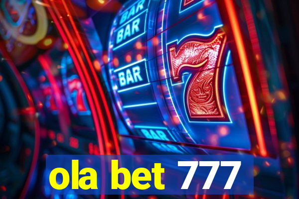 ola bet 777