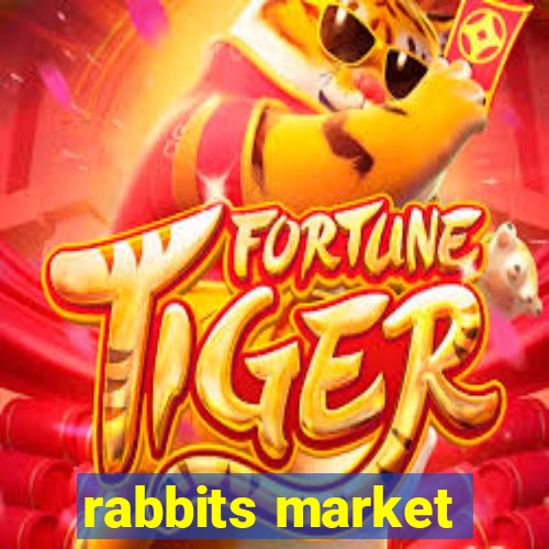 rabbits market