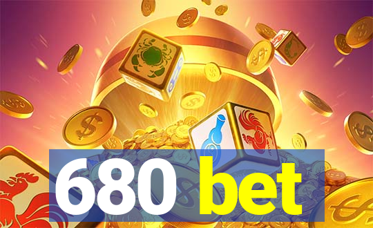 680 bet