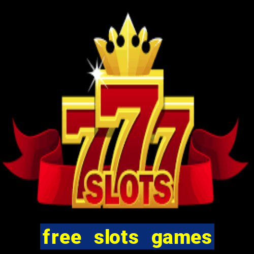 free slots games play free