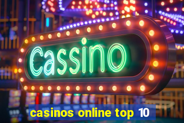 casinos online top 10