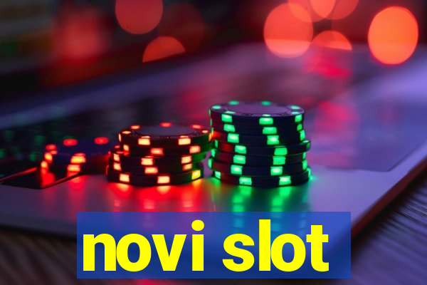 novi slot