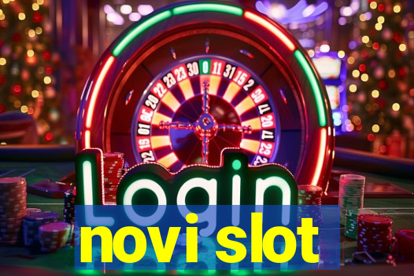 novi slot