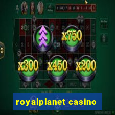 royalplanet casino