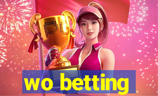 wo betting