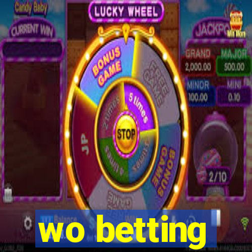 wo betting