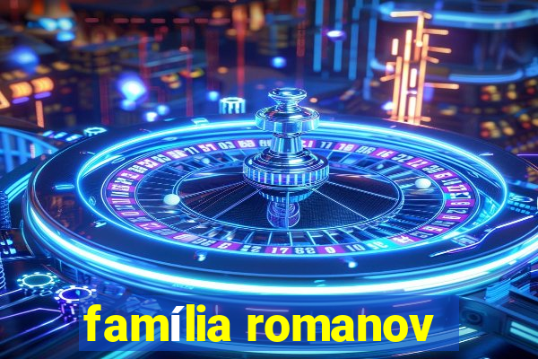 família romanov