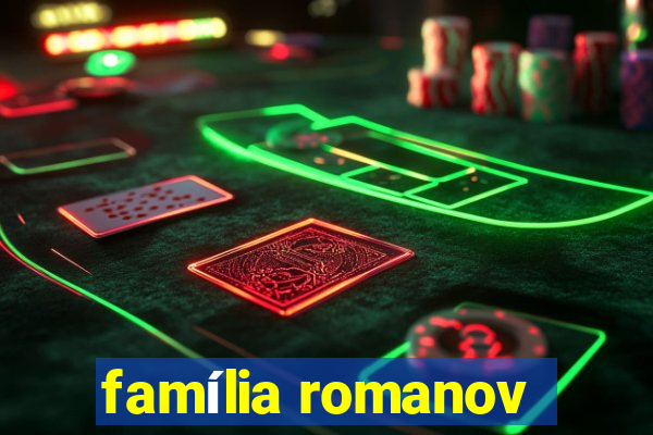 família romanov