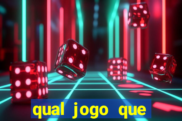 qual jogo que realmente da dinheiro