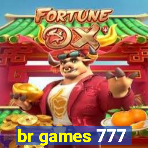 br games 777