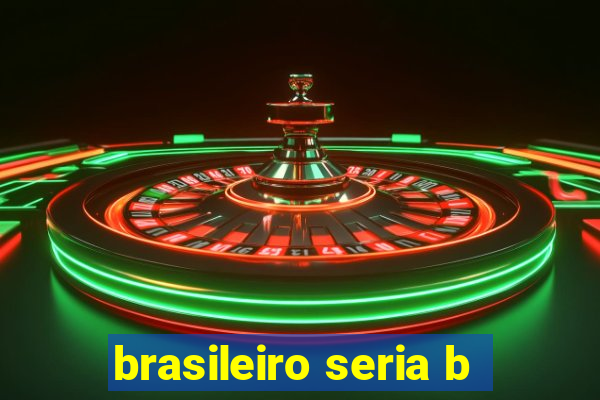 brasileiro seria b