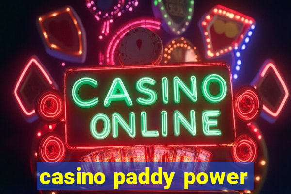 casino paddy power