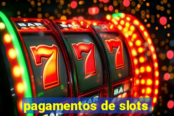 pagamentos de slots