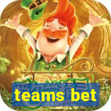 teams bet