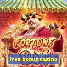 free bonus casino