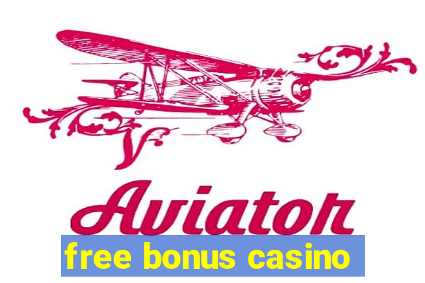 free bonus casino