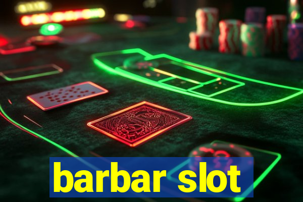 barbar slot