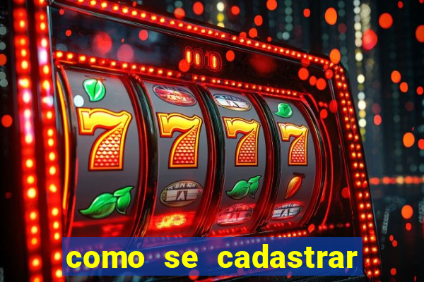 como se cadastrar no fortune tiger