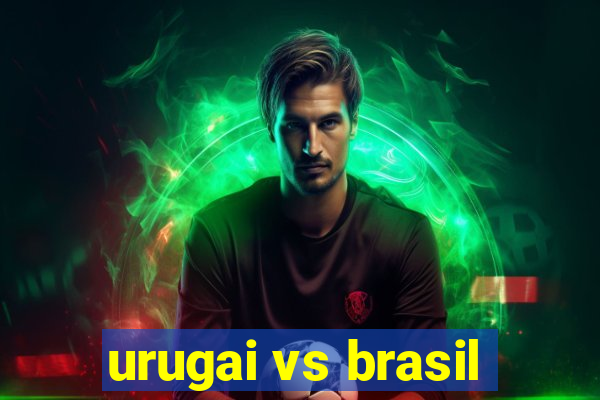 urugai vs brasil