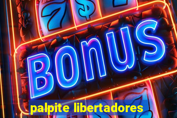 palpite libertadores