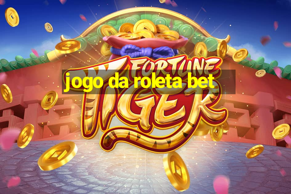 jogo da roleta bet