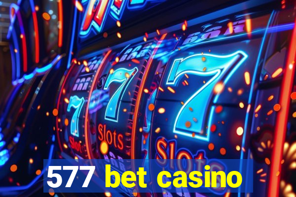 577 bet casino