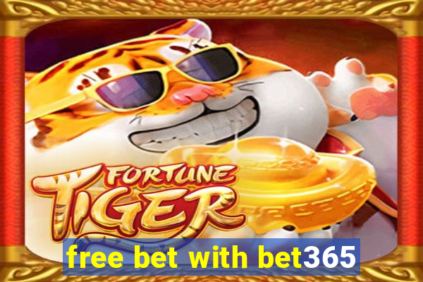 free bet with bet365