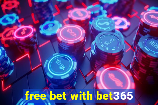 free bet with bet365