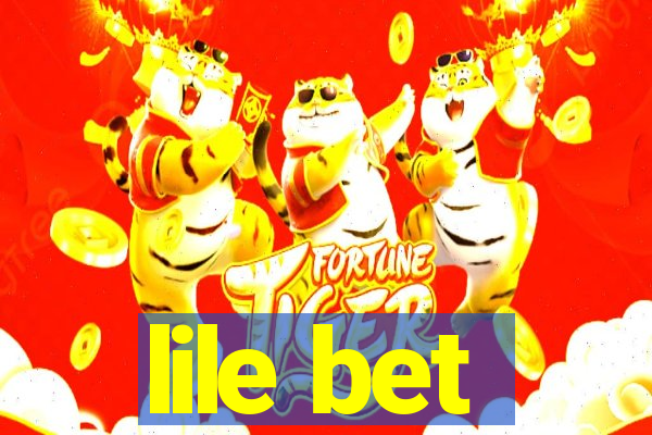 lile bet