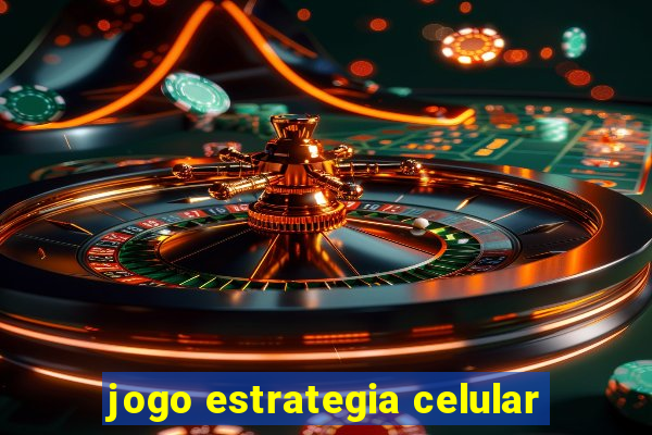 jogo estrategia celular