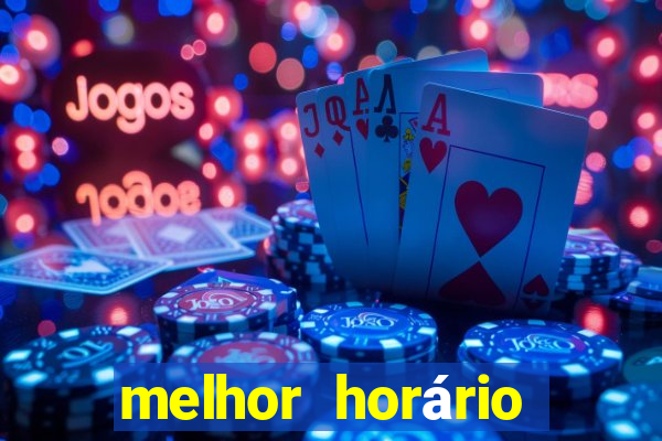 melhor horário para jogar estrela bet