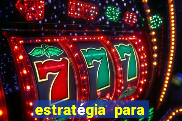 estratégia para jogar fortune dragon