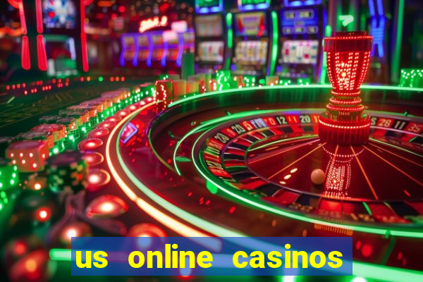 us online casinos real money