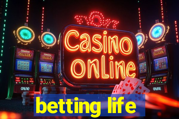 betting life