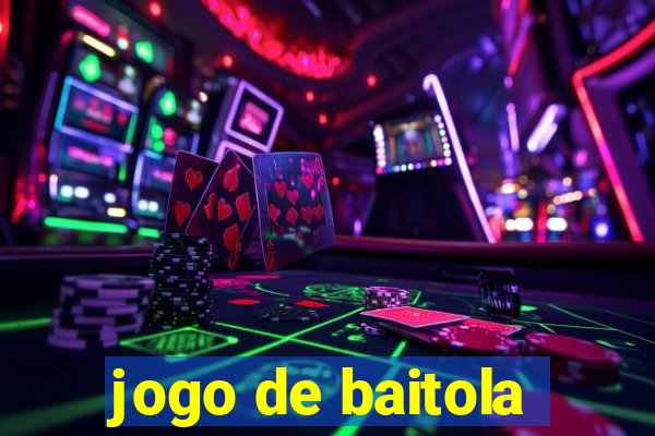 jogo de baitola