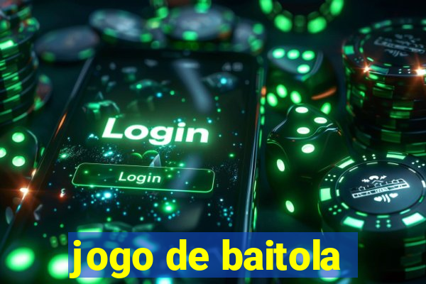 jogo de baitola