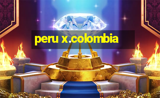 peru x.colombia