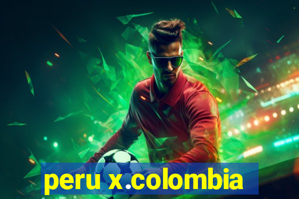 peru x.colombia