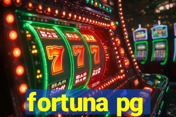 fortuna pg