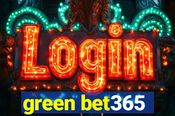 green bet365