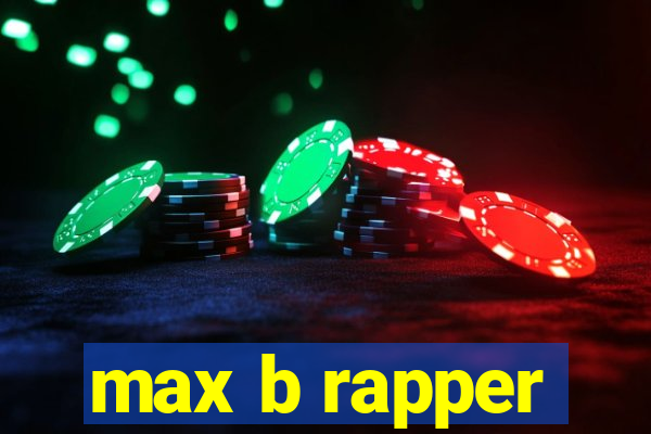 max b rapper