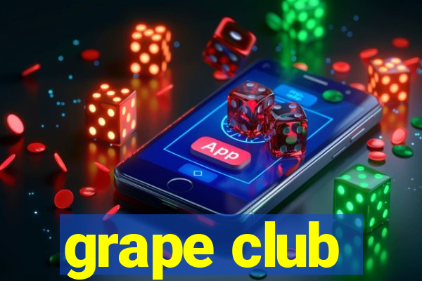 grape club